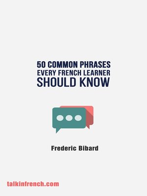 cover image of 90 Common French Phrases Every French Learner Should Know